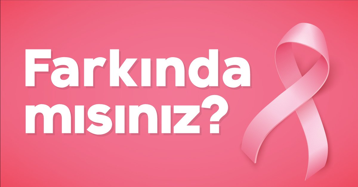 MEME KANSERİ BİLİNÇLENDİRME VE FARKINDALIK AYI